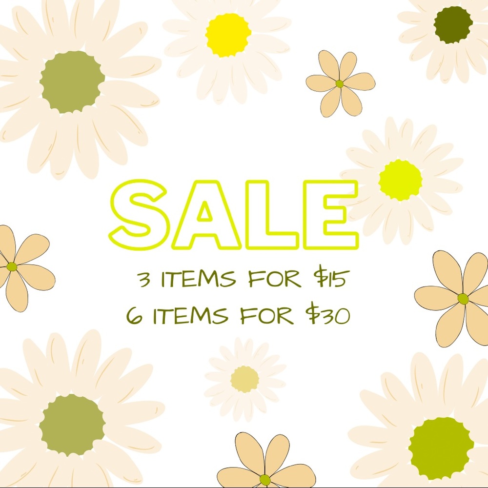 SALE 3 for $15 or 6 for $30 🌼